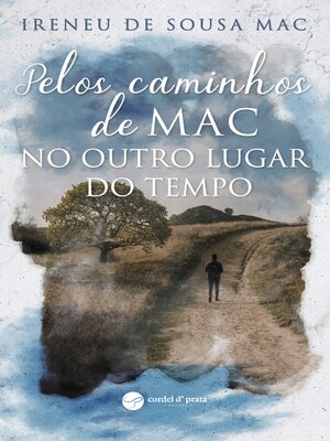 cover image of Pelos caminhos de MAC, no outro lugar do tempo